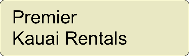          Premier
   Kauai Rentals